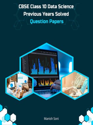 cover image of CBSE Class 10 Data Science Previous Years Solved Question Papers
